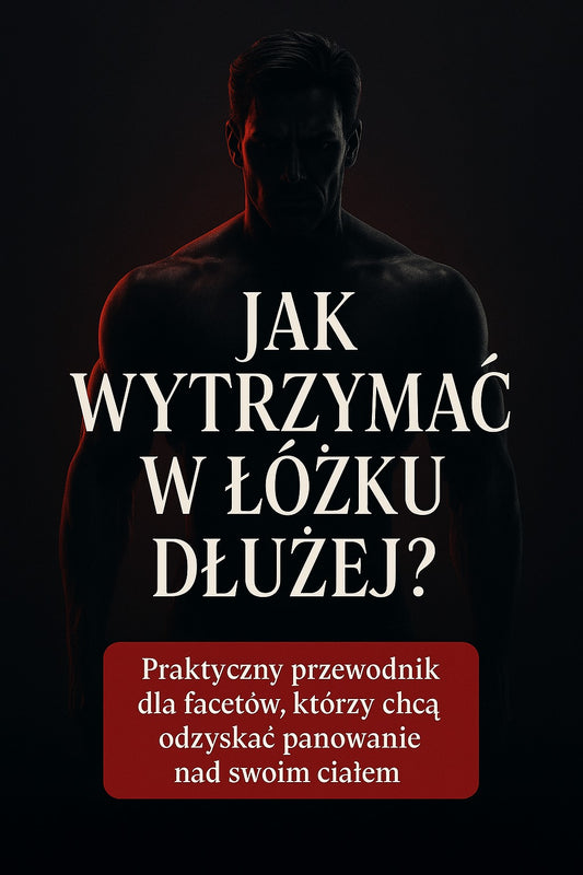 Jak wytrzymać w łóżku dłużej?